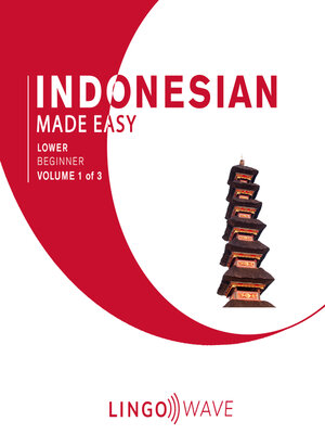 cover image of Indonesian Made Easy--Lower beginner--Volume 1 of 3
